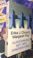 Aussöhnung mit dem inneren Kind von Chopich, Erika ... | Buch | Zustand gut (26)