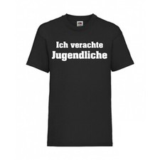 Ich verachte Jugendliche FUN Shirt T-Shirt Fruit of the Loom Schwarz Art.-Nr.-23