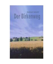 Der Birkenweg, Rudolf Kropp
