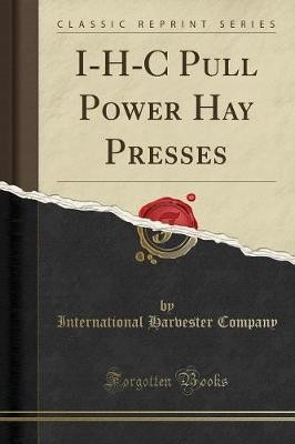 Pull power hay - power, presses