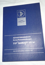 BUCH OLDTIMER DDR PKW WARTBURG IFA REPARATURHANDBUCH 353 W TYP WARTBURG VON 1977