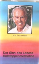 Kurt Tepperwein: Der Sinn des