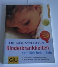 Kinderkrankheiten natürlich behandeln von Dr. Med. Michael Stellmann, 2000