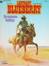 Leutnant Blueberry Band 11: Die vergessene Goldmine