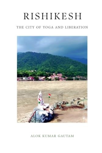 Rishikesh the city yoga - the,