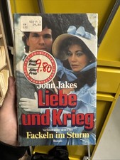 Liebe und Krieg - Roman Verfilmt unter dem Titel: Fackeln im Sturm John Jakes: