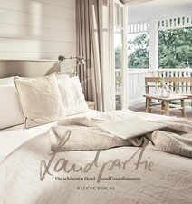 Landpartie 26 | Die schönsten Hotel- und Genießeroasen | Isringhausen (u. a.)