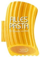 Alles Pasta: das kreative