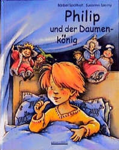 Philip und der daumenkönig - philip,