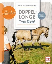 Doppellonge - Trau Dich!