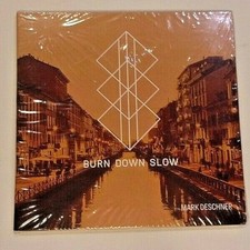 Burn Down Slow by Mark