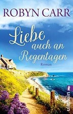 Liebe auch an Regentagen: Roman von Carr, Robyn | Buch | Zustand gut