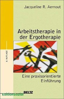 Arbeitstherapie der - in,