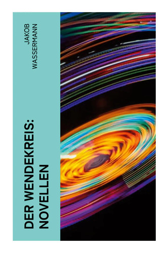 Der wendekreis novellen jakob - novellen,