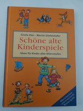 Schöne alte Kinderspiele. Ideen für Kinder aller Altersstufen