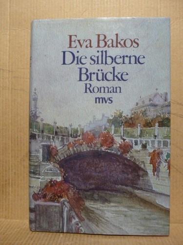Eva bakos die silberne - silberne, brücke