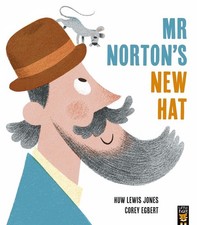 Mr Norton's New Hat by Huw