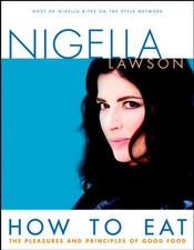 How to Eat: The Pleasures and