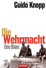 Die Wehrmacht: Eine Bilanz von