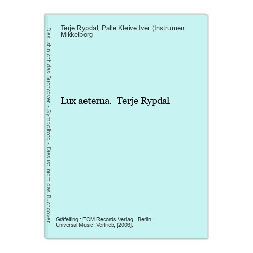 Lux aeterna terje rypdal - aeterna.,