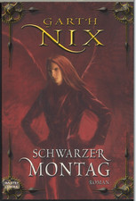 Schwarzer Montag - Garth Nix