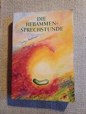 Die Hebammensprechstunde Ingeborg Stadelmann 2005