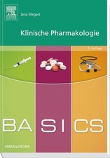 BASICS Klinische Pharmakologie Ellegast, Jana:
