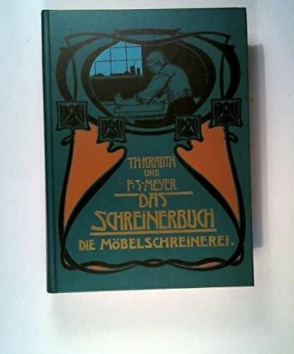 Das schreinerbuch die - schreinerbuch,, bd.2,