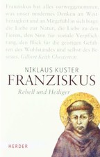 Franziskus: Rebell und