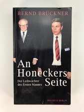 An Honeckers Seite: Der