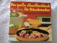 "Das große Schnellkochbuch für Feinschmecker" Klaus Rüstig 1972