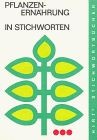 Hirts Stichwortbücher, Pflanzenernährung in Stichwort... | Buch | Zustand sehr gut