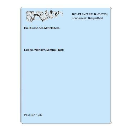 Die kunst des mittelalters - die,
