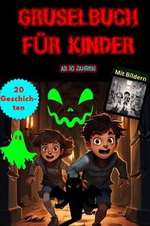 Gruselgeschichten für kinder - gruselgeschichten,