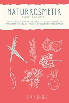 Naturkosmetik selber machen