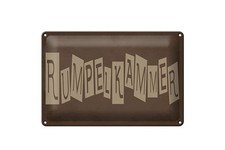 Blechschild Hinweis 30x40 cm Rumpelkammer braunes Deko Schild