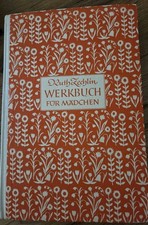 Ruth Zechlin, Werkbuch für Mädchen,  14. Auflage, 1950, Hardcover, gut erhalten