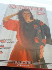 Seidenmalerei mit Anleitungen und Schnittmuster/Prandell
