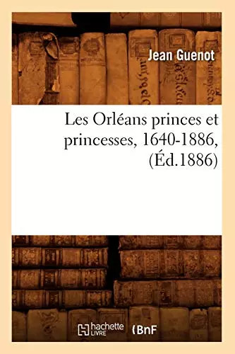 Les orléans princes - les, et