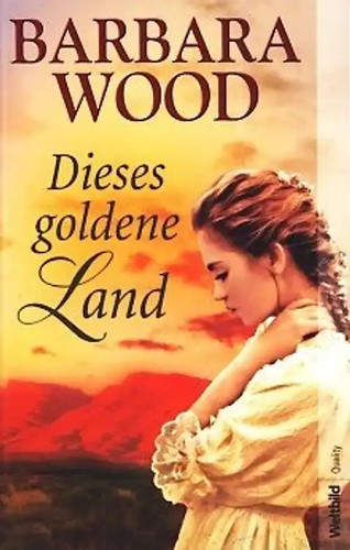 Dieses goldene land barbara - dieses,