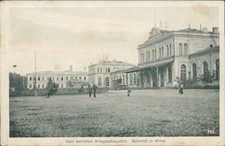 Ansichtskarte Bahnhof in Wilna 1916 östl. Kriegsschauplatz (Nr.872) -II