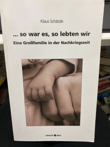 War so lebten wir - es,,