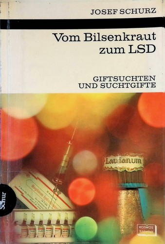Vom bilsenkraut zum lsd - vom,