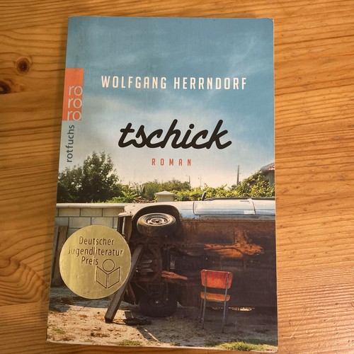 Tschick von wolfgang herrndorf - wolfgang,