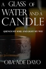 A Glass Of Water And A Candle