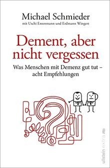 Dement aber nicht vergessen - dement,,