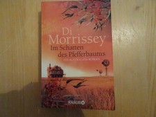 Im Schatten des Pfefferbaums von Di Morrissey Australien Roman TB ordentl. Zust.