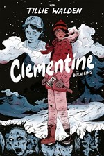 Clementine 1/Cross Cult/Walking Dead/Tillie Walden/Schwarzweiss/ZombieComic/NEU