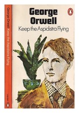 ORWELL, GEORGE (1903-1950) Keep the aspidistra flying / George Orwell 1974 Paper