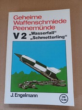 Geheime Waffenschmiede Peenemünde V2 ,Wasserfall ,Schmetterling“ 159 S.,20 Abb